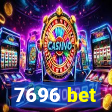 7696 bet